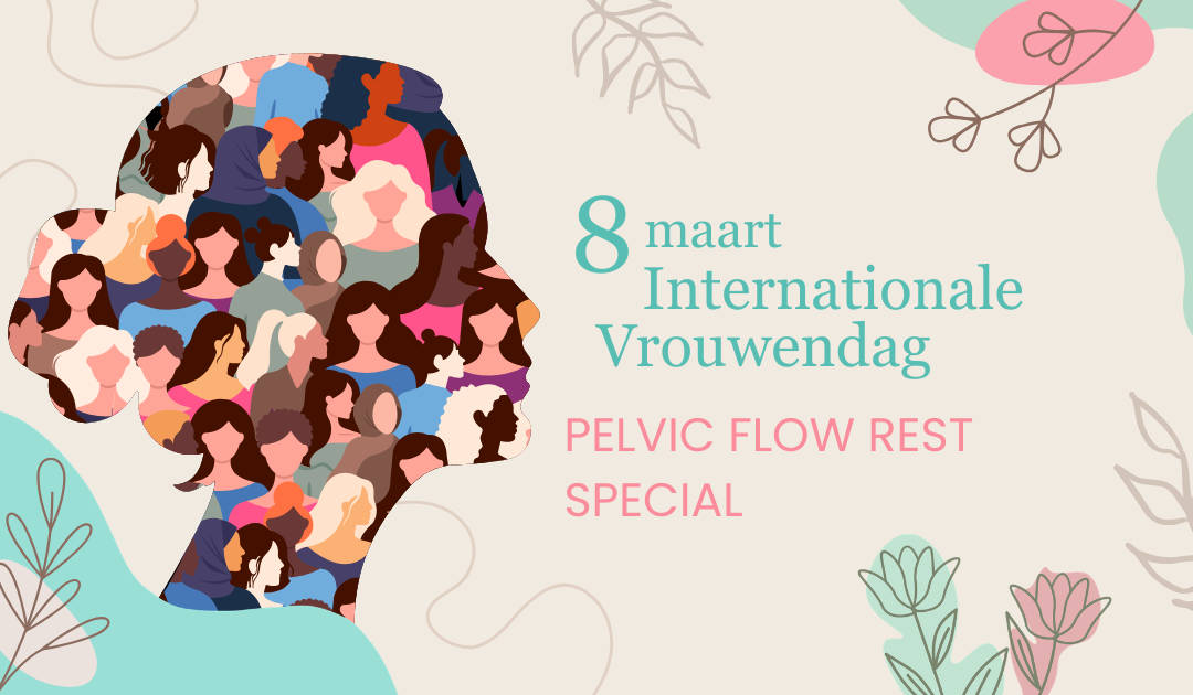 Pelvic Flow Rest Special 8 maart